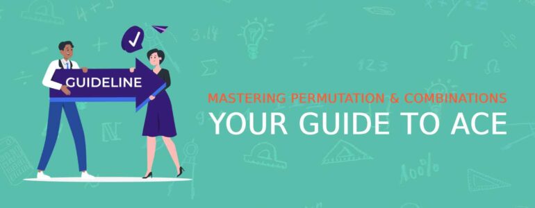 Mastering Permutation & Combinations Your Guide to Ace _ (1)
