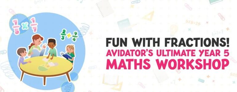Fun with Fractions! Avidator’s Ultimate Year 5 Maths Workshop